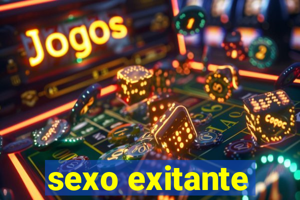 sexo exitante
